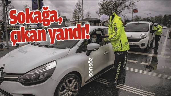 SOKAĞA &Ccedil;IKAN YANDI!
