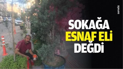 Sokağa esnaf eli değdi