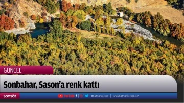 Sonbahar, Sason&rsquo;a renk kattı