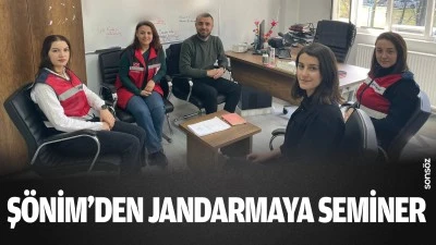 Ş&Ouml;NİM&rsquo;den jandarmaya seminer