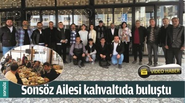 SONS&Ouml;Z AİLESİ KAHVALTIDA BULUŞTU