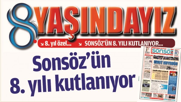 SONS&Ouml;Z&rsquo;&Uuml;N 8. YILI KUTLANIYOR-2