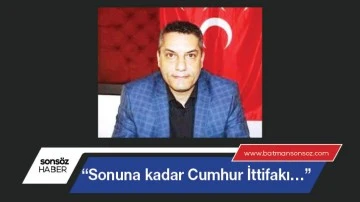 &ldquo;Sonuna kadar Cumhur İttifakı&hellip;&rdquo;