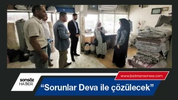 &ldquo;Sorunlar Deva ile &ccedil;&ouml;z&uuml;lecek&rdquo;