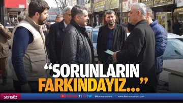 &ldquo;Sorunların farkındayız&hellip;&rdquo;