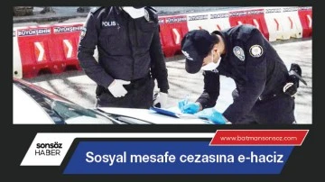 Sosyal mesafe cezasına e-haciz