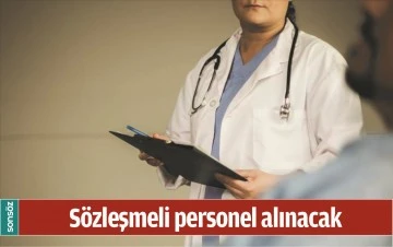 S&Ouml;ZLEŞMELİ PERSONEL ALINACAK