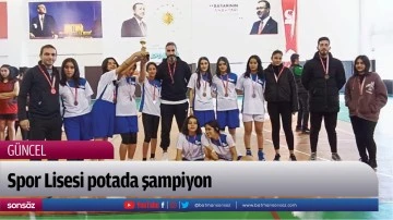 Spor Lisesi potada şampiyon