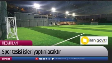 Spor tesisi işleri yaptırılacaktır