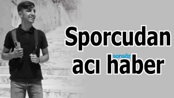 Sporcudan acı haber
