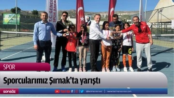 Sporcularımız Şırnak&rsquo;ta yarıştı