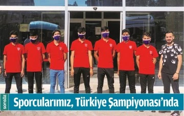 SPORCULARIMIZ, T&Uuml;RKİYE ŞAMPİYONASI&rsquo;NDA 