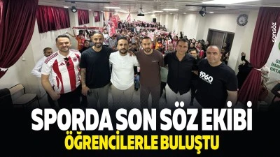 Sporda Son S&ouml;z Ekibi, &ouml;ğrencilerle buluştu