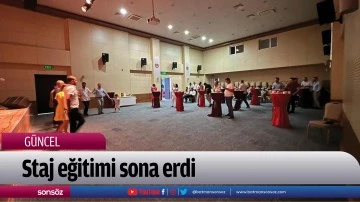 Staj eğitimi sona erdi