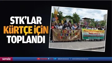 STK&rsquo;lar K&uuml;rt&ccedil;e i&ccedil;in toplandı
