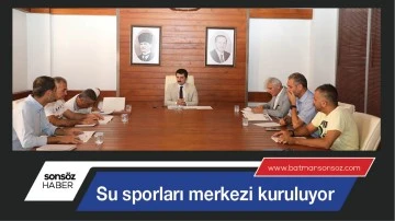 Su sporları merkezi kuruluyor