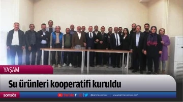 Su &uuml;r&uuml;nleri kooperatifi kuruldu