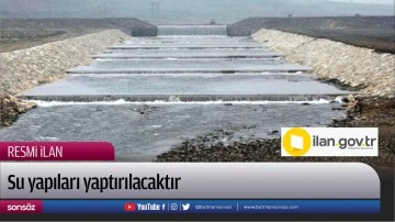 Su yapıları yaptırılacaktır
