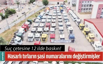 SU&Ccedil; &Ccedil;ETESİNE 12 İLDE BASKIN!