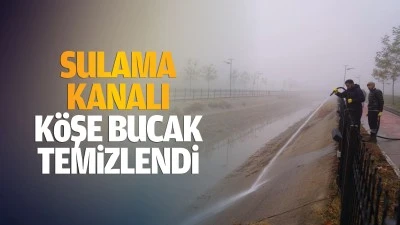 Sulama kanalı k&ouml;şe bucak temizlendi