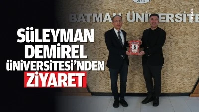S&uuml;leyman Demirel &Uuml;niversitesi&rsquo;nden ziyaret