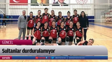 Sultanlar durdurulamıyor