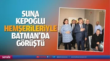 Suna Kepoğlu, hemşerileriyle Batman&rsquo;da g&ouml;r&uuml;şt&uuml;