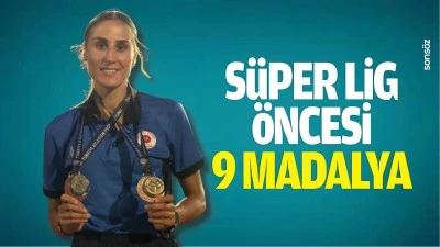 S&uuml;per Lig &ouml;ncesi 9 madalya
