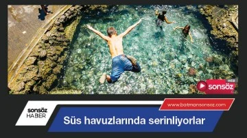S&uuml;s havuzlarında serinliyorlar