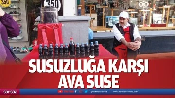 Susuzluğa karşı ava suse&hellip;
