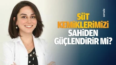 S&uuml;t kemiklerimizi sahiden g&uuml;&ccedil;lendirir mi?