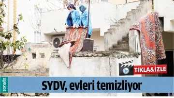 SYDV, EVLERİ TEMİZLİYOR