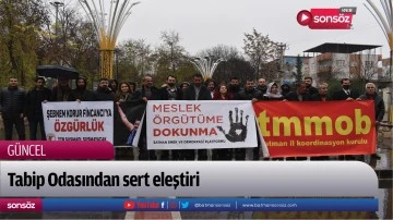 Tabip Odasından sert eleştiri