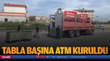Tabla başına ATM kuruldu