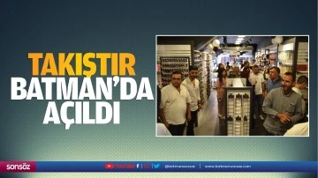 Takıştır, Batman'da a&ccedil;ıldı
