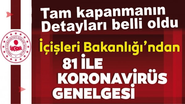 TAM KAPANMANIN DETAYLARI BELLİ OLDU