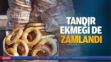 Tandır ekmeği de zamlandı