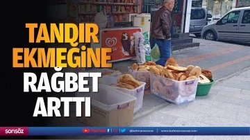 Tandır ekmeğine rağbet arttı
