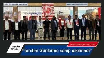 &ldquo;Tanıtım G&uuml;nlerine sahip &ccedil;ıkılmadı&rdquo;