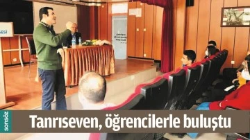 TANRISEVEN, &Ouml;ĞRENCİLERLE BULUŞTU