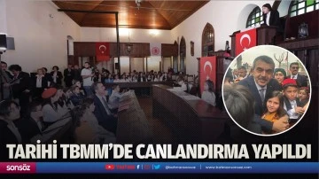 Tarihi TBMM&rsquo;de canlandırma yapıldı
