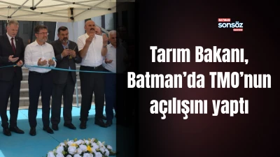 Tarım Bakanı, Batman&rsquo;da TMO&rsquo;nun a&ccedil;ılışını yaptı