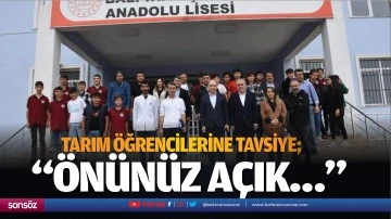 Tarım &ouml;ğrencilerine tavsiye