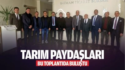 Tarım paydaşları bu toplantıda buluştu