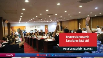 Taşınmazların tahsis kararlarını iptal etti