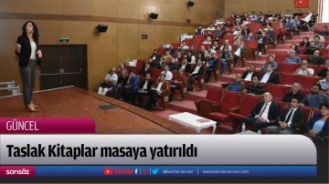 Taslak Kitaplar masaya yatırıldı