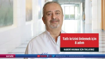 Tatlı krizini &ouml;nlemek i&ccedil;in 8 adım