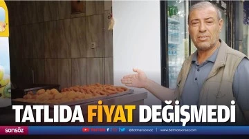 Tatlıda fiyat değişmedi