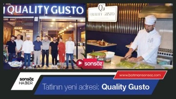 Tatlının yeni adresi: Quality Gusto
