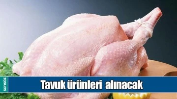 TAVUK &Uuml;R&Uuml;NLERİ  ALINACAK